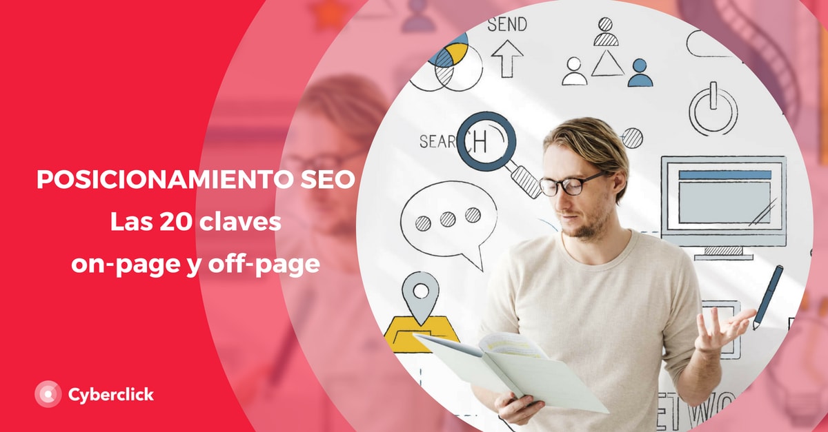 Posicionamiento Seo Las 20 Claves Para Ser El Primero 6731